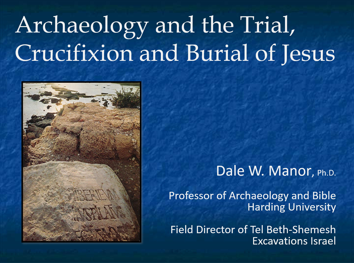 Archaeology of the Crucifixion