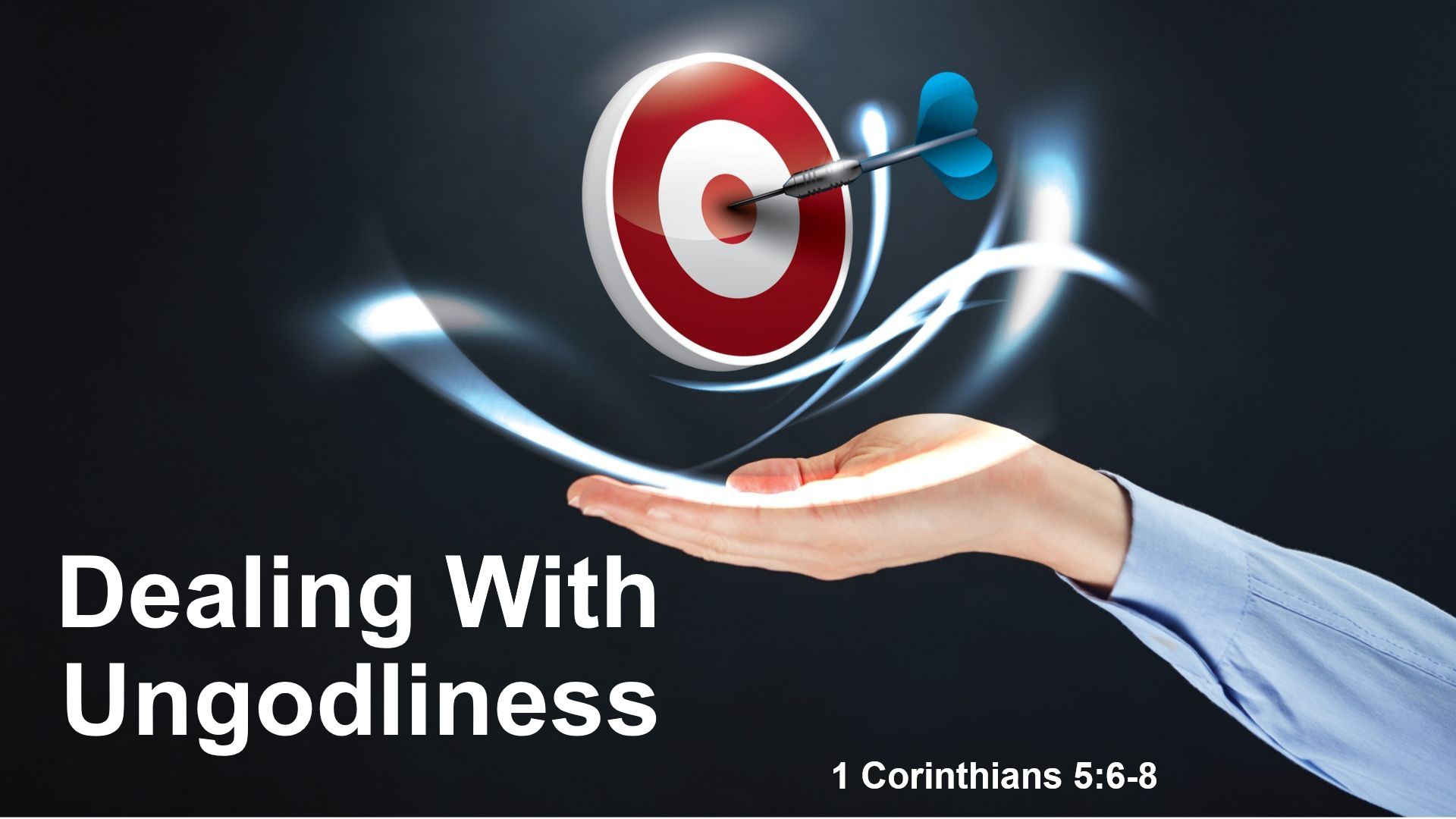 Dealing With Ungodliness