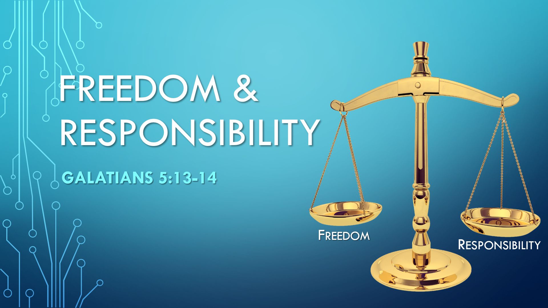 Freedom & Responsibility