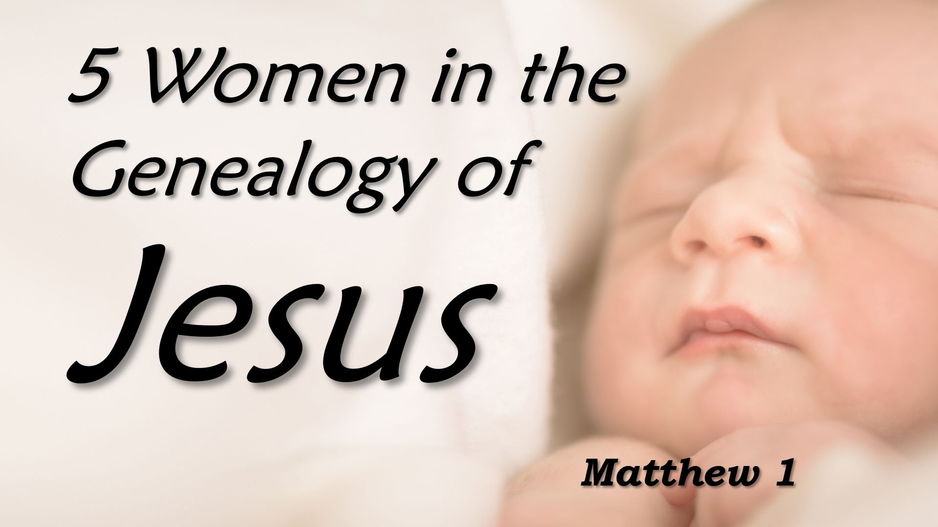 5 Women in the Genealogy of Jesus