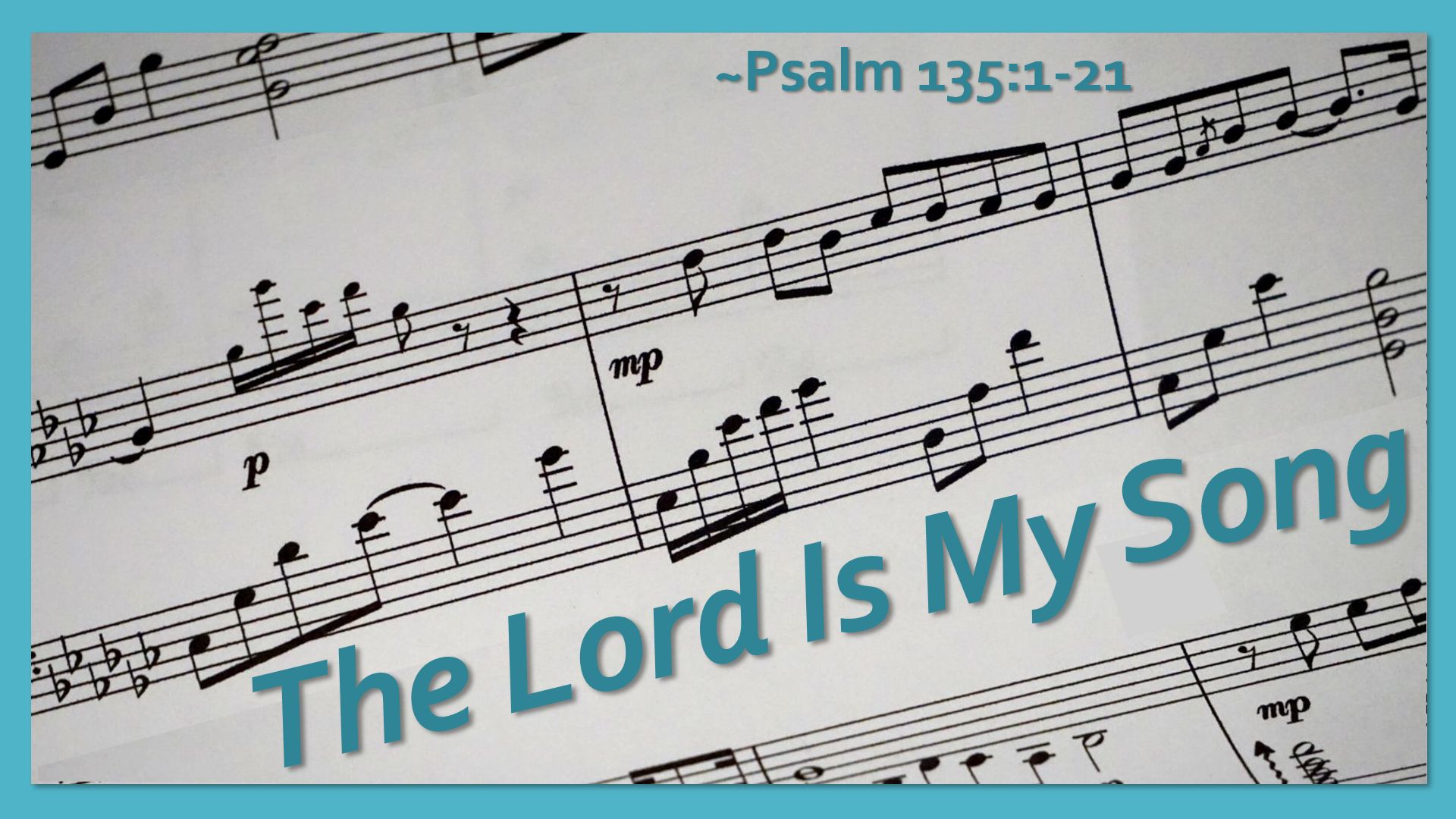 The Lord is My Song