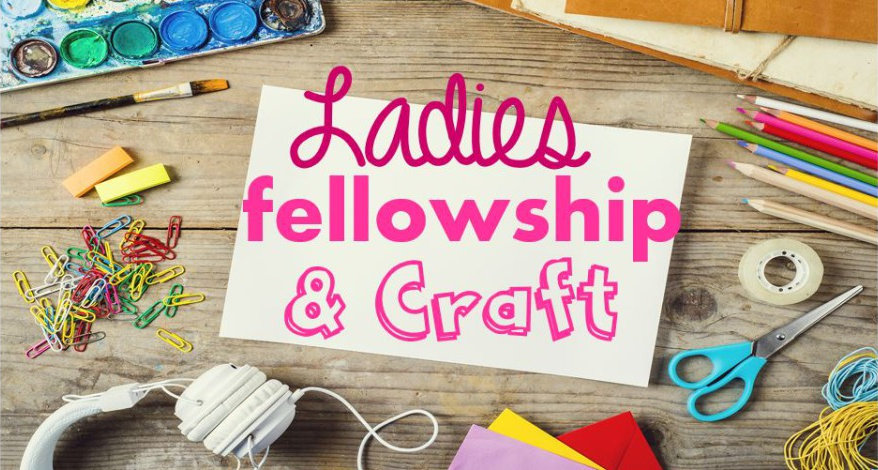 Ladies' Fellowship & Craft Night