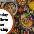 4th Sunday Night Devo & Dinner Fellowship, Sunset Church, Springfield MO