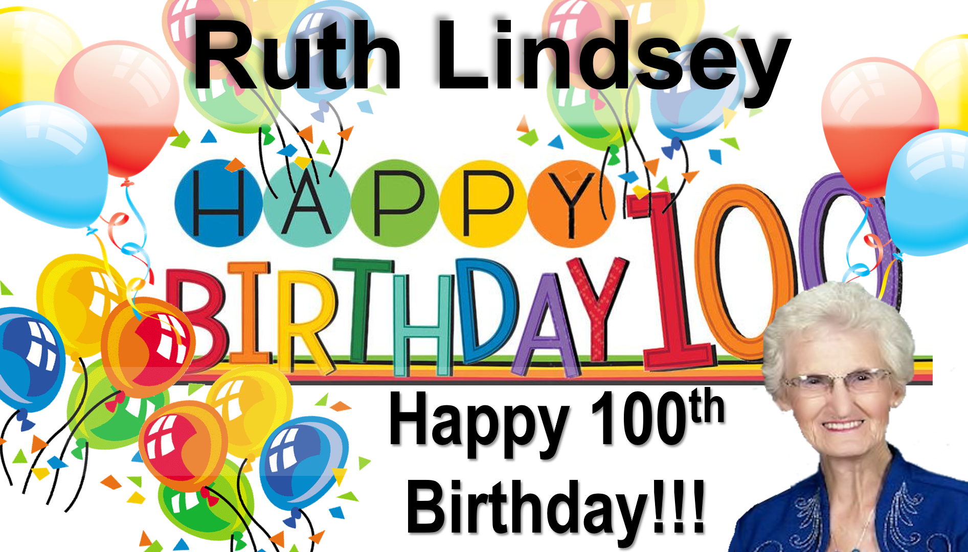 Ruth Lindseys 100th Birthday, Sunset Church, Springfield MO