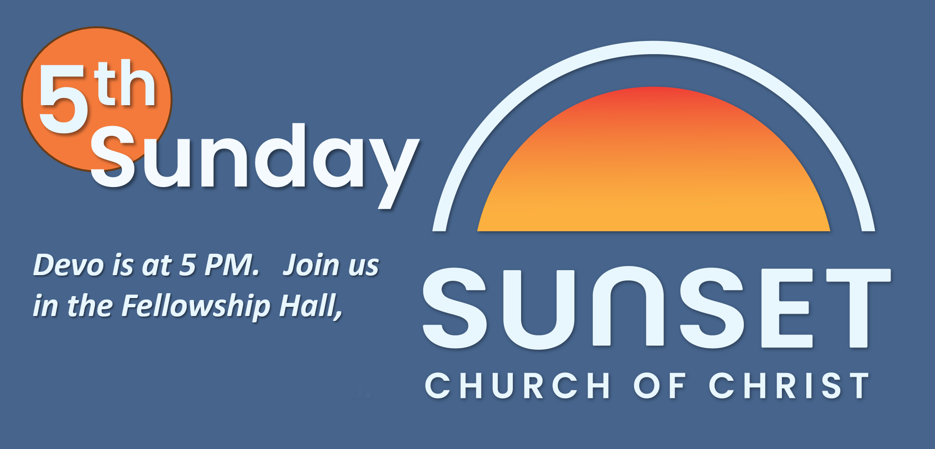 5th Sunday Night Family Fellowship - Sunset Church of Christ