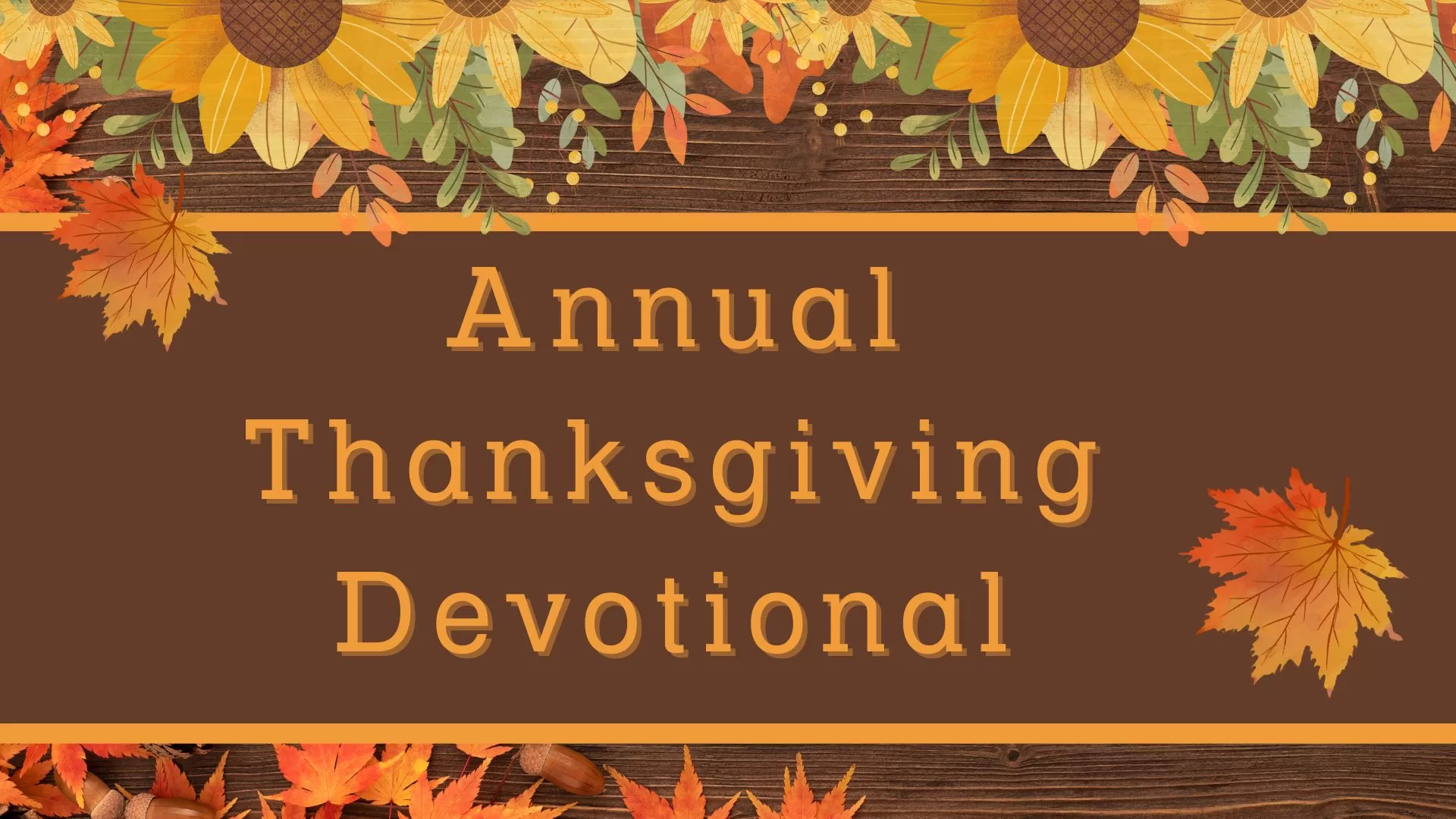 Annual Thanksgiving Devotional, Sunset Church of Christ, Springfield MO