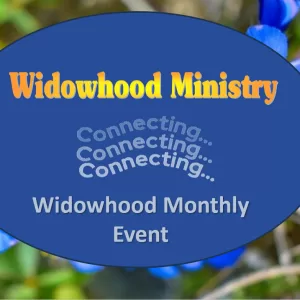 Monthly Widowhood Event, Sunset Church of Christ, Springfield MO