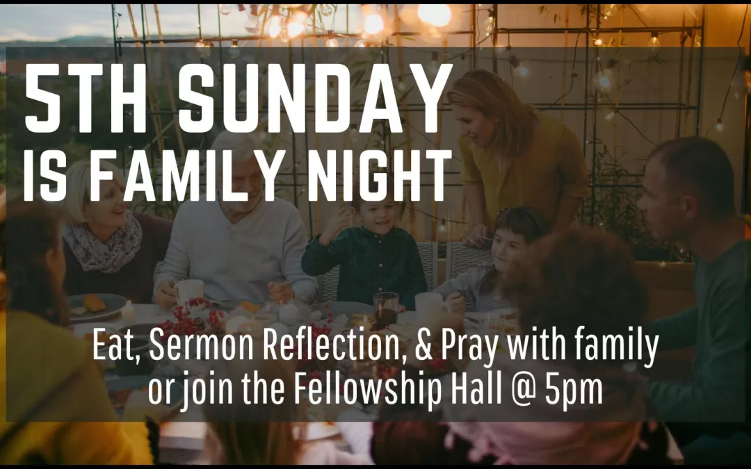 5th Sunday Family Night