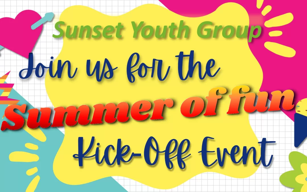 Sunset Youth Summer Kick Off